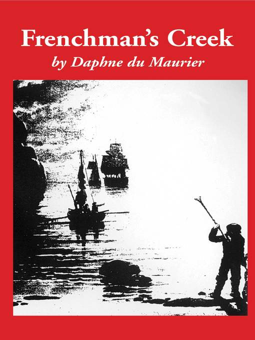 Title details for Frenchman's Creek by Daphne Du Maurier - Wait list